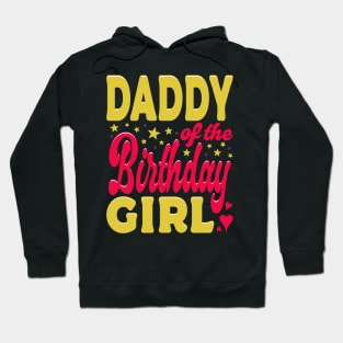 Daddy Of The Birthday Girl Yellow Pink Typography Hoodie